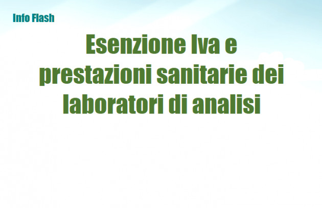 Esenzione Iva e prestazioni sanitarie dei laboratori di analisi