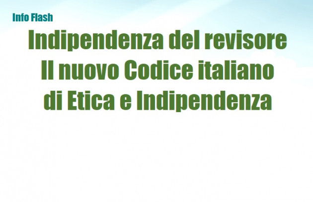 Indipendenza del revisore nel nuovo Codice italiano di Etica e Indipendenza