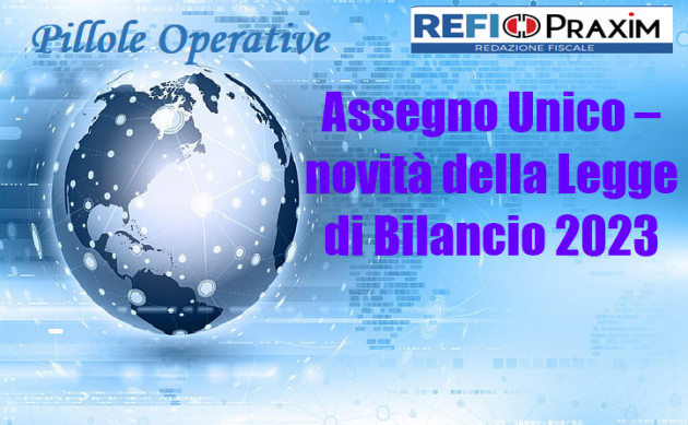 Assegno Unico – novità della Legge di Bilancio 2023