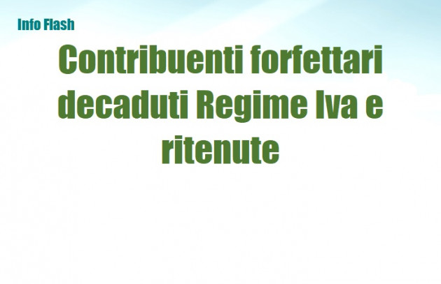Contribuenti forfettari e fuoriuscita – Regime di Iva e ritenute