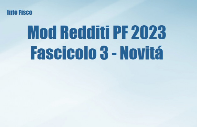 Mod Redditi PF 2023 Fascicolo 3 - Novitá
