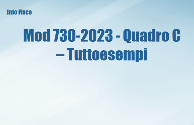 Mod 730-2023 - Quadro C – Tuttoesempi