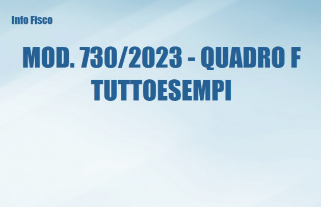 Mod 730-2023 - Quadro F – Tuttoesempi 