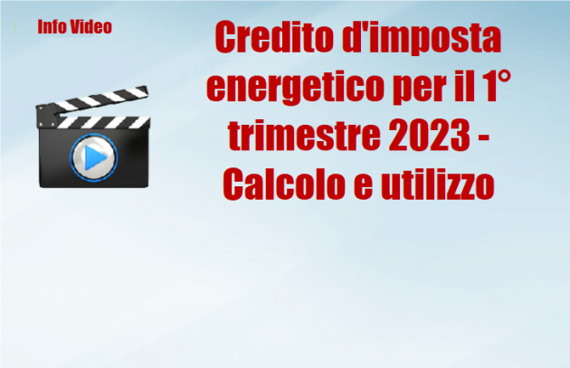 Credito d'imposta energetico per il 1° trimestre 2023 - Calcolo e utilizzo