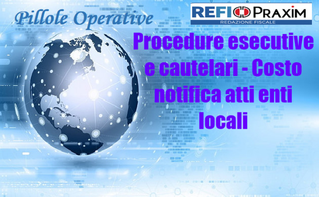 Procedure esecutive e cautelari - Costo notifica atti enti locali