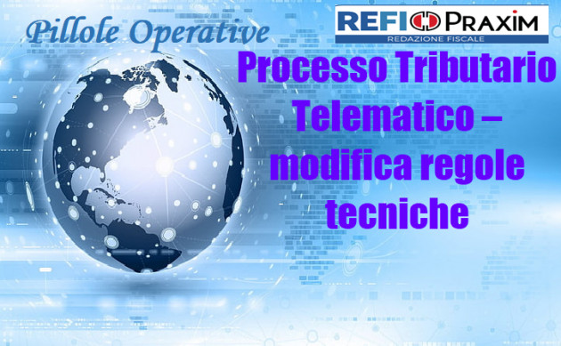Processo Tributario Telematico – modifica regole tecniche