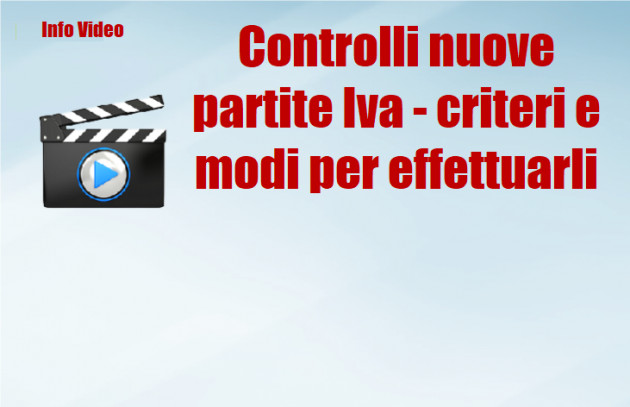 Controlli nuove partite Iva - criteri e modi per effettuarli