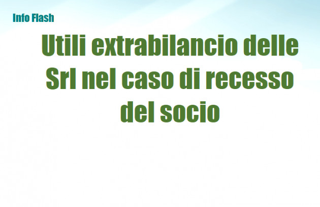 Utili extrabilancio delle Srl nel caso di recesso del socio