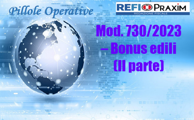 Mod. 730/2023 – Bonus edili (II parte)