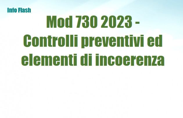 Mod 730 2023 - Controlli preventivi ed elementi di incoerenza