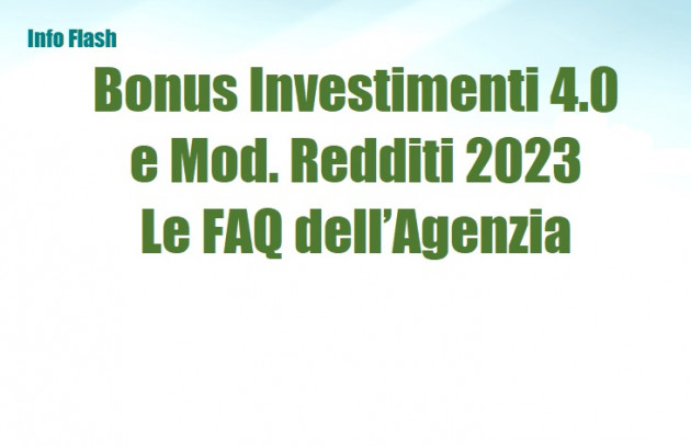 Bonus Investimenti 4.0 nel Mod. Redditi 2023 - Le FAQ dell’Agenzia