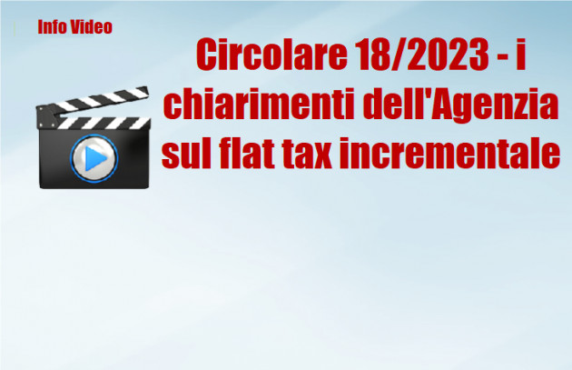 Circolare 18/2023 - i chiarimenti dell'Agenzia sul flat tax incrementale