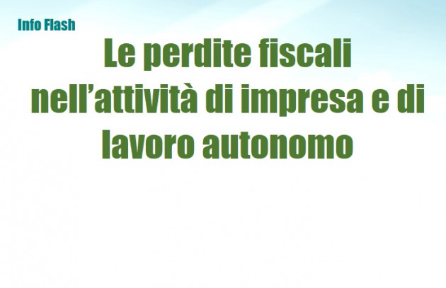 Le perdite fiscali nell’attività di impresa e di lavoro autonomo