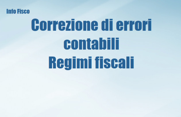 I regimi fiscali della correzione degli errori contabili