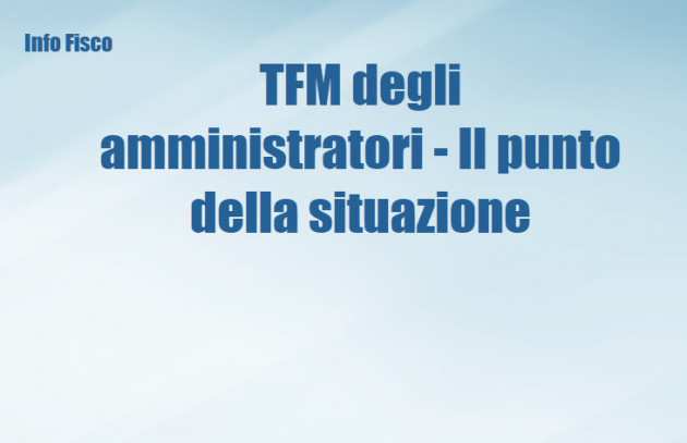 TFM degli amministratori - Il punto della situazione