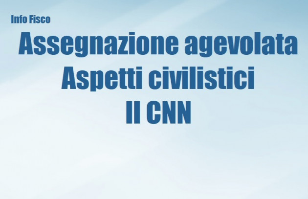 Assegnazione Agevolata Ai Soci Aspetti Civilistici Il Cnn