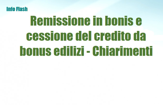 Remissione in bonis e cessione del credito da bonus edilizi - Chiarimenti