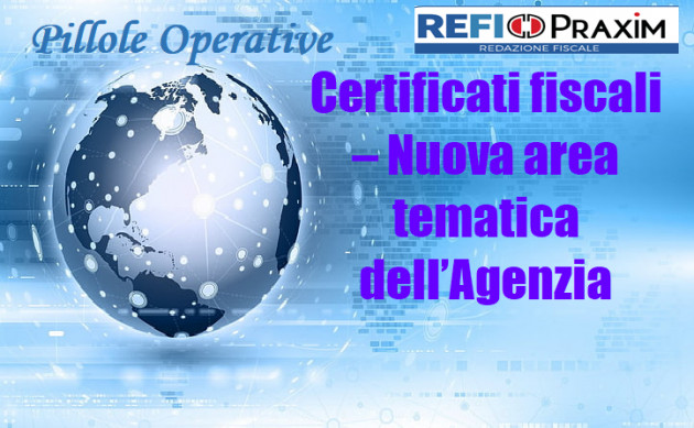 Certificati fiscali – Nuova area tematica dell’Agenzia