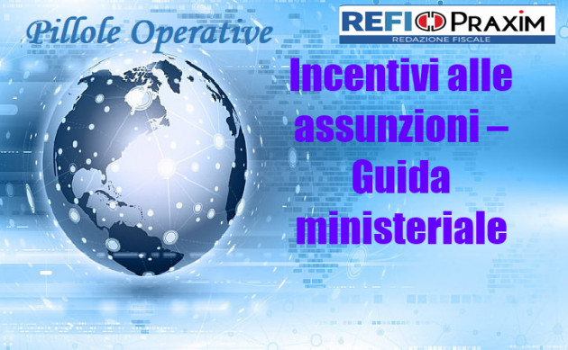 Incentivi alle assunzioni – Guida ministeriale