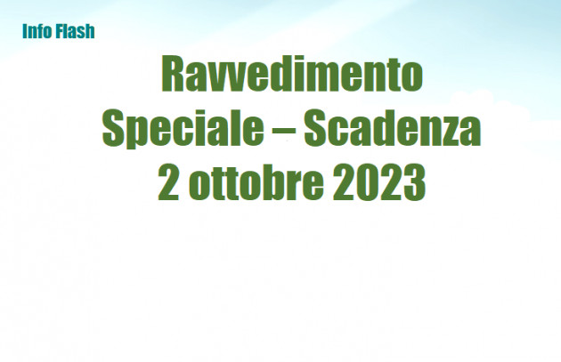 Ravvedimento Speciale – Scadenza al 2 ottobre 2023