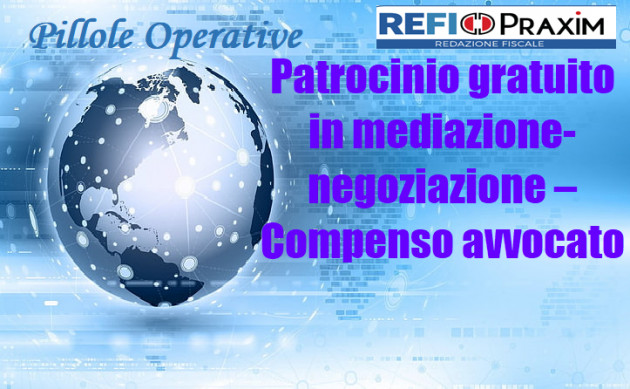 Patrocinio gratuito in mediazione-negoziazione – Compenso avvocato