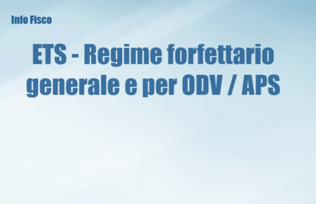 ETS - Regime forfettario generale e specifico per ODV / APS