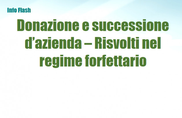 Donazione e successione d’azienda – Risvolti nel regime forfettario