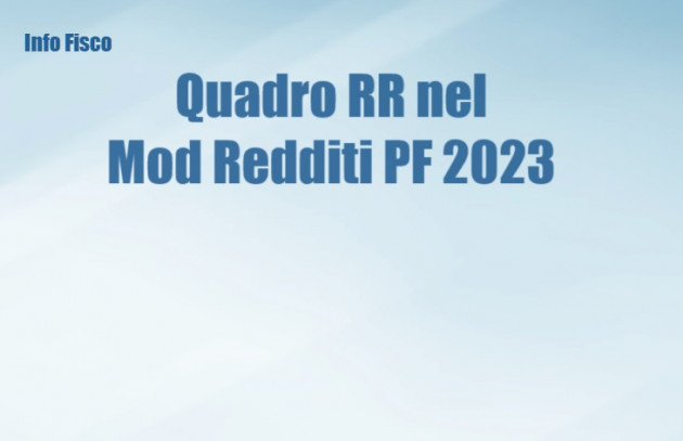 Quadro RR nel Mod. Redditi PF 2023
