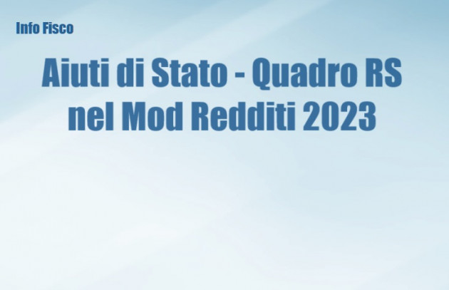 Aiuti di stato - Quadro RS nel mod Redditi 2023