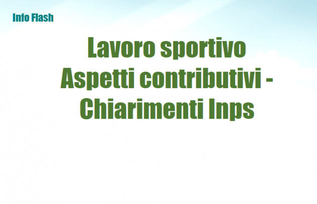 Lavoro sportivo Aspetti contributivi - Chiarimenti Inps