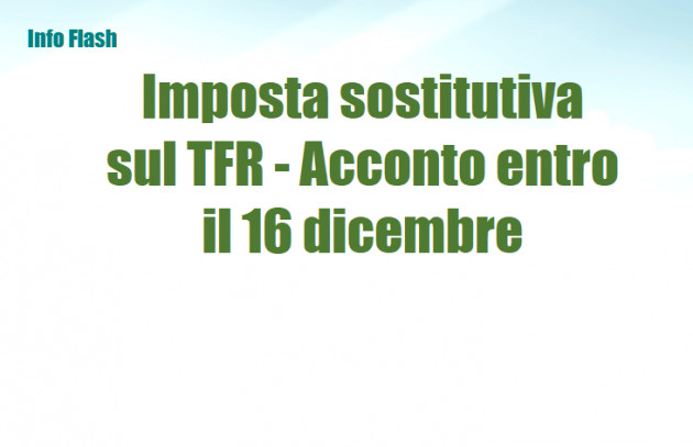 Imposta sostitutiva sul TFR - Acconto entro il 16 dicembre