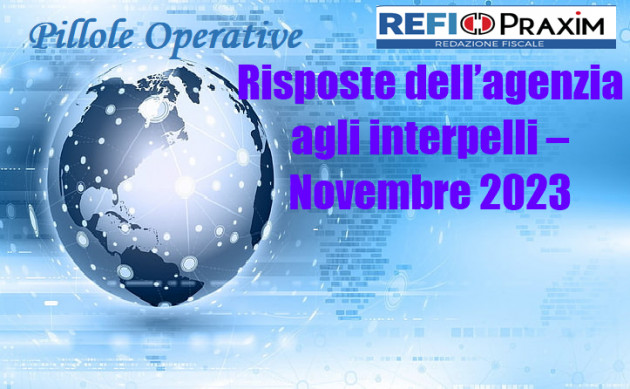 Risposte dell’agenzia agli interpelli – Novembre 2023