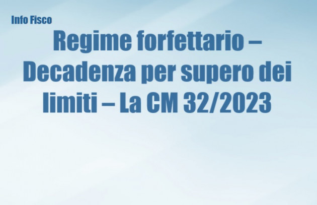 Regime forfettario – Decadenza per supero dei limiti – Chiarimenti