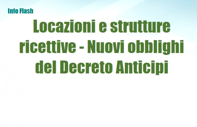 Locazioni e strutture ricettive - Nuovi obblighi del Decreto Anticipi