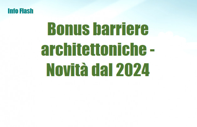 Bonus barriere architettoniche - Novità dal 2024