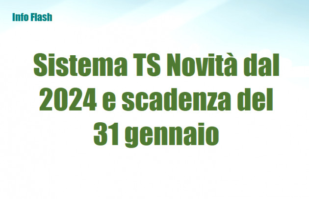 Sistema TS Novità dal 2024 e scadenza del 31 gennaio