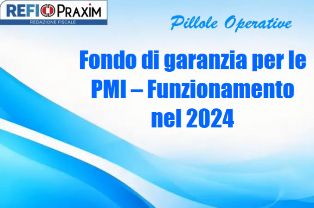 Fondo di garanzia per le PMI – Funzionamento nel 2024