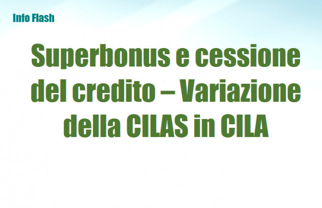 Superbonus e cessione del credito – Variazione della CILAS in CILA