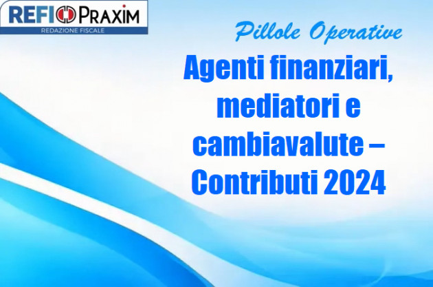 Agenti finanziari, mediatori e cambiavalute – Contributi 2024