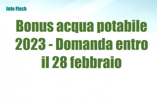 Bonus acqua potabile 2023 - Domanda entro il 28 febbraio