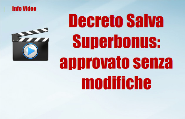 Decreto Salva Superbonus: approvato senza modifiche