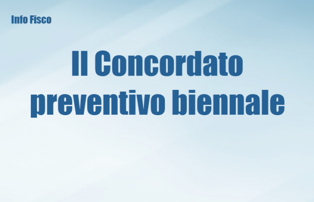 Il Concordato preventivo biennale