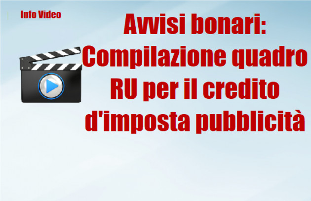 Avvisi bonari: Compilazione quadro RU per il credito d'imposta pubblicità