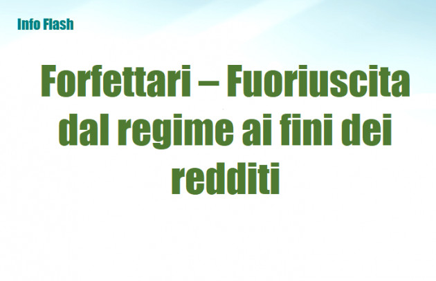 Forfettari – Fuoriuscita dal regime ai fini dei redditi