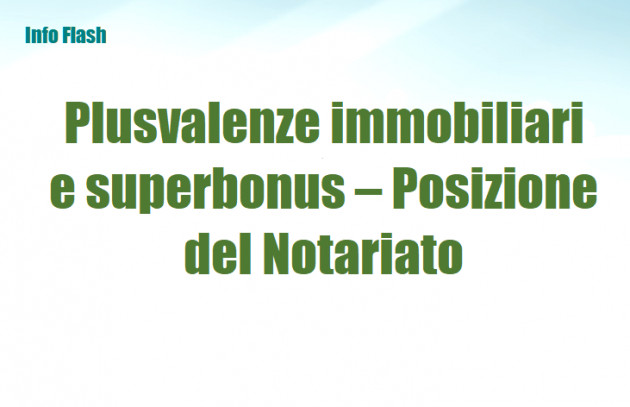 Plusvalenze immobiliari e superbonus – Posizione del Notariato