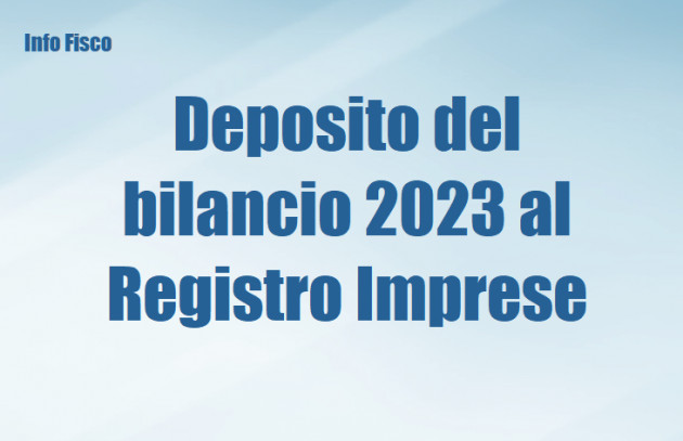 Deposito del bilancio 2023 al Registro Imprese