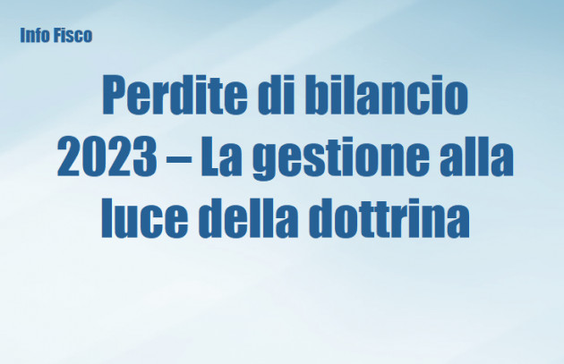 Perdite di bilancio 2023 – La gestione alla luce della dottrina