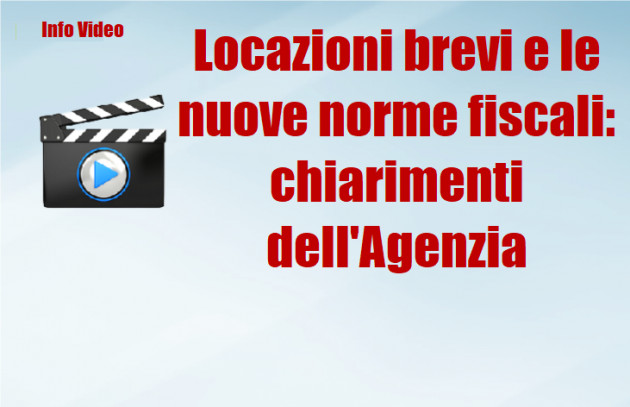 Locazioni brevi e le nuove norme fiscali: chiarimenti dell'Agenzia