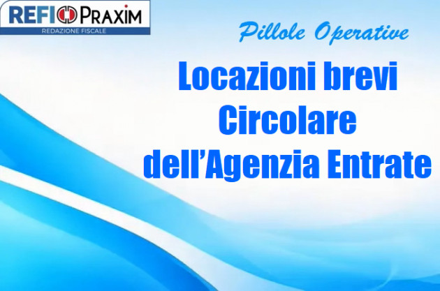 Locazioni brevi – Circolare dell’Agenzia Entrate