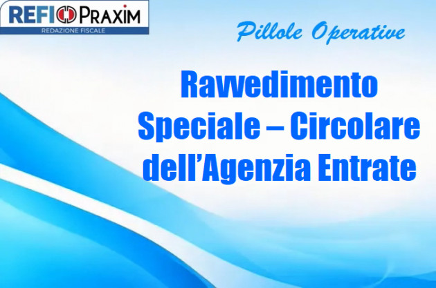 Ravvedimento Speciale – Circolare dell’Agenzia Entrate